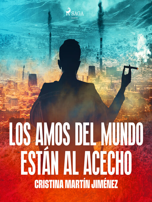 Title details for Los amos del mundo están al acecho by Cristina Martín Jiménez - Available